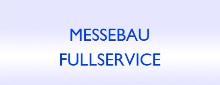 MESSEBAU
FULLSERVICE